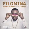 Filomina(feat. Timaya) - Frank D'Nero&Timaya