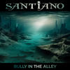 Bully In The Alley - Santiano