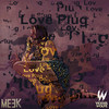 Love Plug(feat. Vicious Wolfe) - Meek&Vicious Wolfe