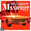 Manifest (Explicit) - Zelly Sweat