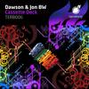 Cassette Deck (Original Mix) - Dawson&Jon BW