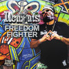 Freedom Fighter - Ilements&Street Rockaz Family