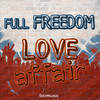 Love Affair (Original Mix) - Full Freedom