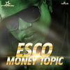 Money Topic - Esco