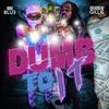 Dumb To It (feat. Nino Blu3) (Explicit) - Dread Head Gillie&Nino Blu3