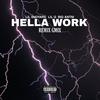 HELLA WORK (REMIX|Explicit) - lil SNOYARC&Big Antni&Lil Q