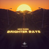 Brighter Days - Mike Tunes