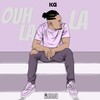 Ouh la la (Explicit) - KG