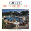 Please Come Home for Christmas (2013 Remaster) - Eagles