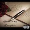 Letter To My Daughter (Explicit) - Young Nito