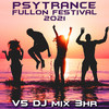 In The Woods (Psy Trance Fullon Festival 2021 DJ Mixed) - Candlefields