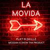 La Movida - Play-N-Skillz&Messiah&Snow tha Product