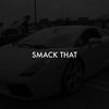 Smack That - tyler0112&SLAP HOUSE MAFIA