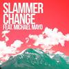 Changes - Slammer&Michael Mayo