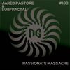 Passionate Massacre (Marcsen W Remix) - Subfractal&Jared Pastore&Marcsen W