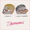 Tsunami - MYGAL&Love Yi