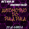 AUTOMOTIVO DO PULA PULA (Explicit) - Dj Lc Garcia