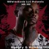 Hungry & Humble - Mr. 100&100wreckordz LLC&Metro