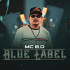 Blue Label - Mc B.O