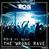 The Wrong Rave (Original Mix) - M3-O&MC Messy