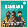 Kandaka (Official Remix) - Mazmars&Seidosimba&Skales