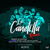 La Canelilla (Remix|Explicit) - Arking La Voz Fenomenal&el maldito j&Antidema 23&Pepo La Reserva&AJ El Fenomeno&Yoeh Bless&doblecer&CRIS WAYNE&Bebo La Leyenda&la jeva 07