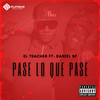 Pase Lo Que Pase (Explicit) - El Teacher&Daniel BF&Vianthony Peña Santana