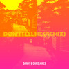 Don’t Tell Me (Remix) - Danny&Chris Jones
