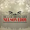 God Rest Ye Merry, Gentlemen - Nelson Eddy