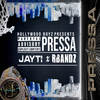 Pressa (Explicit) - Jayti&Rbandz&BVB