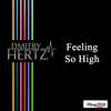 Feeling So High (Original Mix) - Dmitry Hertz