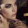 Dreams (Deejay Laura Remix) - T-Jay&Adele