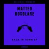 Back In Town (Original Mix) - Matteo Rosolare