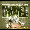 Money Dance(feat. Young Butta & Lil Spigg) (Explicit) - Dj Drizzle&Lil Spigg&Young Butta