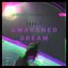 Awakened Dream - Spooly