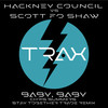 Baby, Baby (Chris Summers Stay Together Trade Remix) - Hackney Council&Scott Fo Shaw&Chris Summers