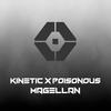 MAGELLAN - Kinetic&Poisonous&Fabian Gonzalez