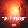 Off The Hook(feat. SSE Champ) (Explicit) - CMF Rude&SSE Champ