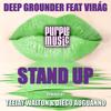 Stand Up (Diego Auguanno Mainfloor Mix) - Deep Grounder&Virag