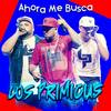 Ahora Me Busca - LOS PRIMICIAS