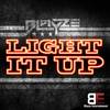 Light It Up (Explicit) - Blayze