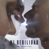 Mi Debilidad - Helian Evans&Jesse Moncayo Cifuentes&Salomon Villada