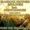 Push the Feeling On 2k12 (Big Room Edit) - Sunloverz&Glamrock Brothers&Nightcrawlers