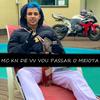 Mtg vou passar o meiota (Explicit) - DJ EUBER PROD
