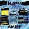 Haze - Smiff