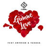 Gimme Love - SmiL&AnyRiad&Yashua