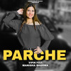 Parche - Manisha Sharma&Vipin Foji