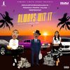 Always Wit It. (Explicit) - Pomona Pimpin Young&REE REE ON2&DsnakeFooedaGrammys