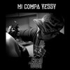 Mi Compa Yessy - Real Town