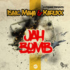 Jah Bomb - Isaac Maya&Karlixx